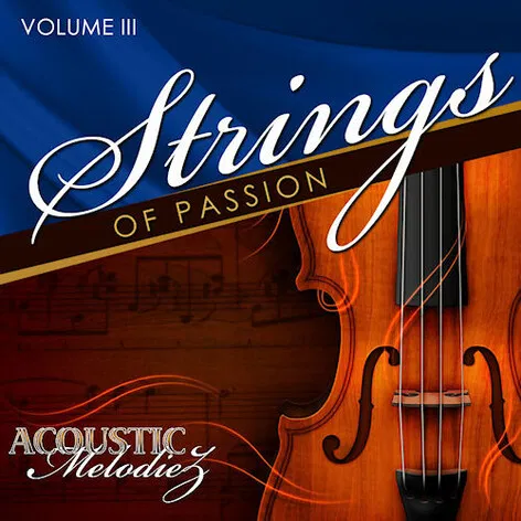 Acoustic Melodiez – Strings Of Passion Vol.1-3 (WAV, MIDI, REASON NN19, NN-XT, MP3)-九号资产实验室