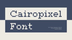 Cairovixel Font 免费可商用字体-assetlab9